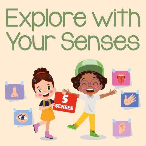 Explore with Your Senses text and two children with pictures of the 5 senses